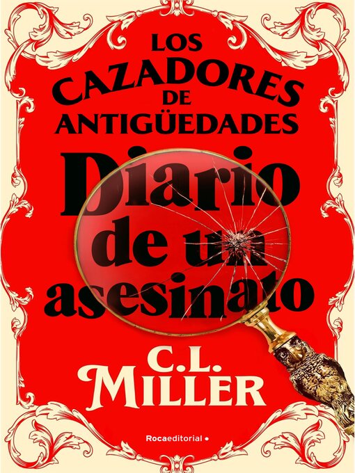 Title details for Los cazadores de antigüedades. Diario de un asesinato by C.L. Miller - Available